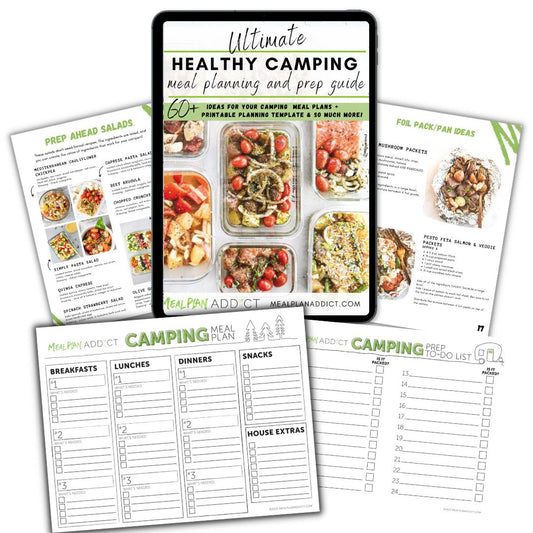 Ultimate Healthy Camping Meal Planning & Prep Guide